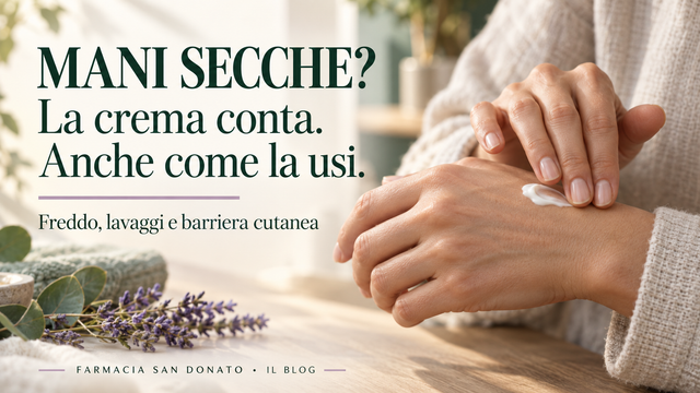 Mani secche e screpolate: quale crema scegliere e perché da sola può non bastare