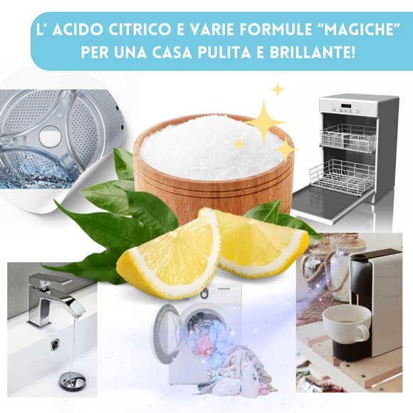 L’ Acido Citrico e varie formule “magiche”  per una casa pulita e brillante!