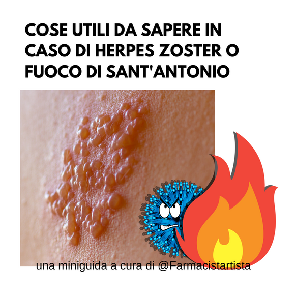 Cose utili da sapere in caso di Herpes Zoster (o Fuoco di Sant'Antonio)
