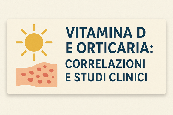 Vitamina D e reazioni allergiche cutanee: correlazione e studi clinici
