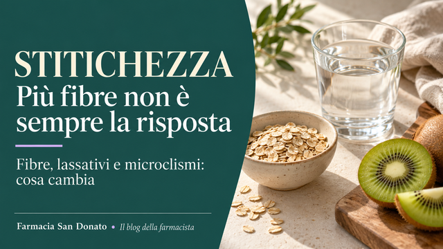 Stitichezza: quando le fibre non bastano e come scegliere tra lassativi e microclismi